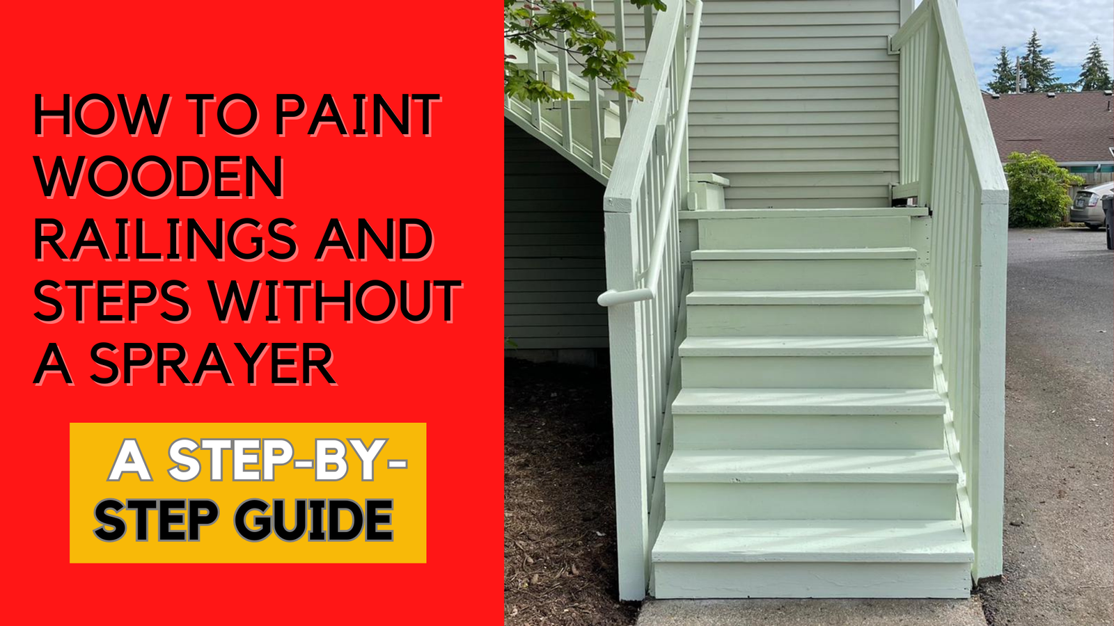 How to Paint Wooden Railings and Steps without a Sprayer A Step-by-Step Guide