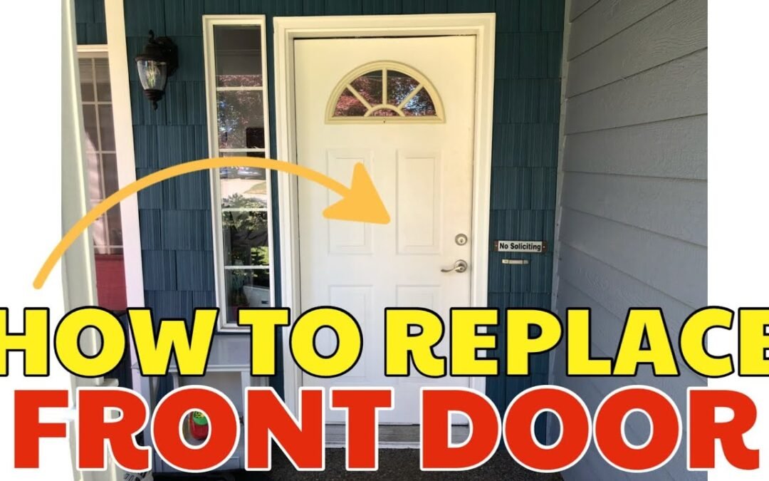 How to Replace a Front Entry Exterior Door with Prehung Frame: Step-by-Step Timelapse Guide