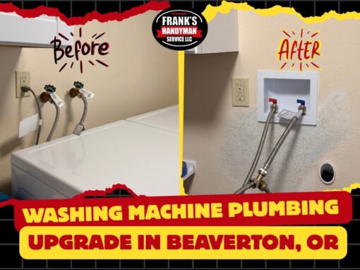 Washing machine plumbing upgrade in Beaverton OR before and after recessed laundry box installation